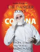 The Danger zone