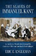 The Slaves of Immanuel Kant