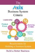 The Axix Business System Criteria