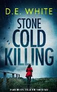 STONE COLD KILLING an addictive crime thriller with a fiendish twist