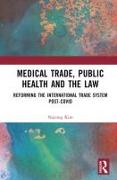 Medical Trade, Public Health, and the Law