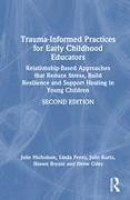 Trauma-Informed Practices for Early Childhood Educators