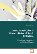 Operational Cellular Wireless Network Fault Detection