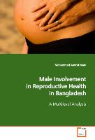Male Involvement in Reproductive Health in Bangladesh