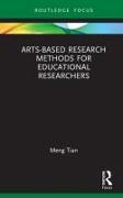 Arts-based Research Methods for Educational Researchers