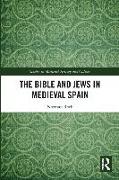 The Bible and Jews in Medieval Spain