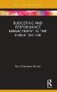 Budgeting and Performance Management in the Public Sector