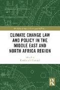 Climate Change Law and Policy in the Middle East and North Africa Region