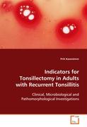 Indicators for Tonsillectomy in Adults with RecurrentTonsillitis