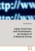 Cyber-Crime Fear and Victimization: An Analysis of A National Survey