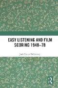 Easy Listening and Film Scoring 1948-78