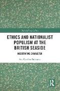 Ethics and Nationalist Populism at the British Seaside