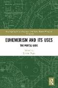 Euhemerism and Its Uses