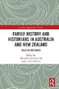 Family History and Historians in Australia and New Zealand