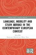 Language, Mobility and Study Abroad in the Contemporary European Context