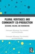 Plural Heritages and Community Co-production