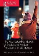 The Routledge Handbook of Social and Political Philosophy of Language