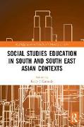 Social Studies Education in South and South East Asian Contexts