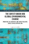 The Soviet Union and Global Environmental Change