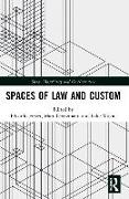 Spaces of Law and Custom