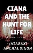 Ciana and the hunt for life