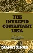 The Intrepid Combatant Lina