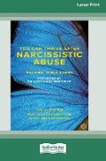 You Can Trive After Narcissistic Abuse (Large Print 16 Pt Edition)