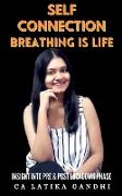 Self Connection Breathing is life