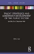 Talent Strategies and Leadership Development of the Public Sector