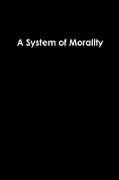 A System of Morality