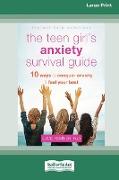 The Teen Girl's Anxiety Survival Guide