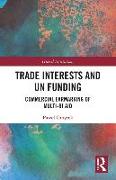 Trade Interests and UN Funding