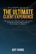 The MSP's Guide to the Ultimate Client Experience
