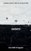 12 SHORTS