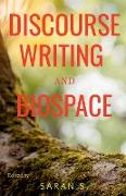 Discourse, Writing and Biospace