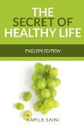 The Secret of Healthy Life