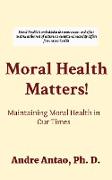 Moral Health Matters!