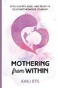 Mothering from Within