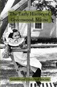 The Early History of Greenwood, Maine