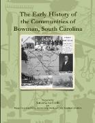 The Early History of the Communities of Bowman, South Carolina