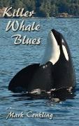 Killer Whale Blues