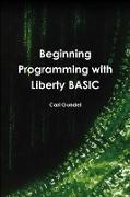 Beginning Programming with Liberty BASIC