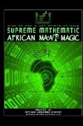 Supreme Mathematic African Ma'at Magic