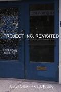 Project Inc. Revisited