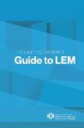 The Learning Designer's Guide to LEM