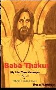Baba Thakur (My Life, Your Message)