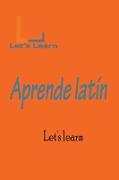 Let's Learn _ Aprender latín