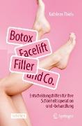 Botox, Facelift, Filler und Co
