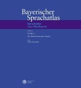 Sprachatlas von Oberbayern (SOB) / Lexik 2: Der Mensch und seine Umwelt