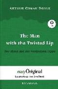 The Man with the Twisted Lip / Der Mann mit der verdrehten Lippe (mit kostenlosem Audio-Download-Link) (Sherlock Holmes Collection)